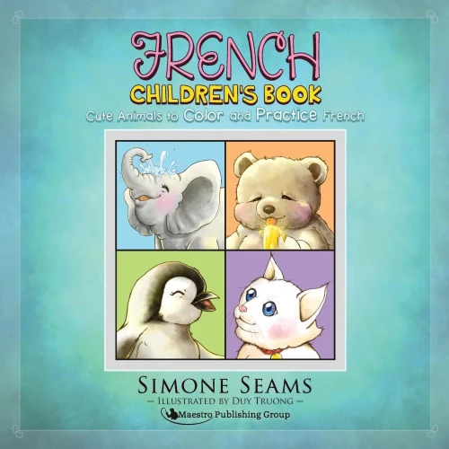 French Children'S Book: Cute Animals To Color And Practice French
