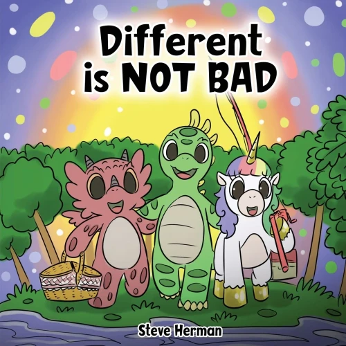 Different is NOT Bad: A Dinosaur’s Story About Unity, Diversity and Friendship. (Dinosaur and Friends)