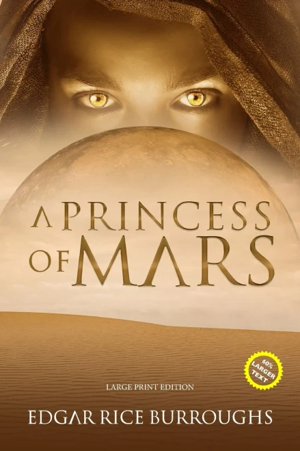 A Princess of Mars (Annotated, Large Print) (Sastrugi Press Classics Large Print) - Paperback