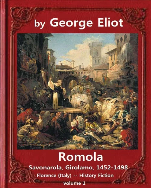 Romola, (1863), By George Eliot, A Novel (Oxford World'S Classics) Volume 1: Christian Bernhard, Freiherr Von Tauchnitz (August 25, 1816 Schleinitz, ... Was The Nephew Of The First-Mentioned