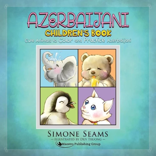 Azerbaijani Children'S Book: Cute Animals To Color And Practice Azerbaijani