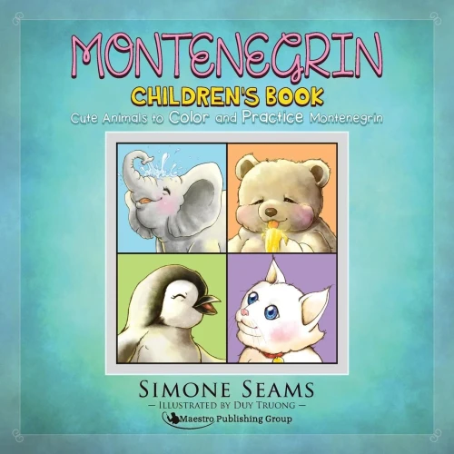 Montenegrin Children'S Book: Cute Animals To Color And Practice Montenegrin