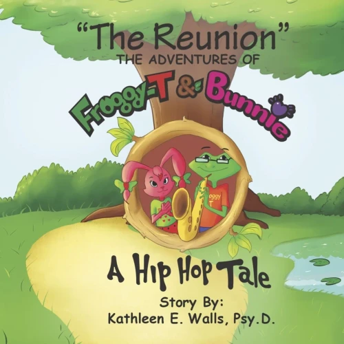 The Reunion ~the Adventures of Froggy-T & Bunnie ~ a Hip Hop Tale