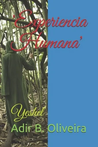 'Experiencia Humana': Yeshel
