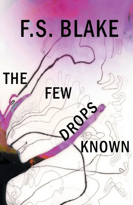 The Few Drops Known