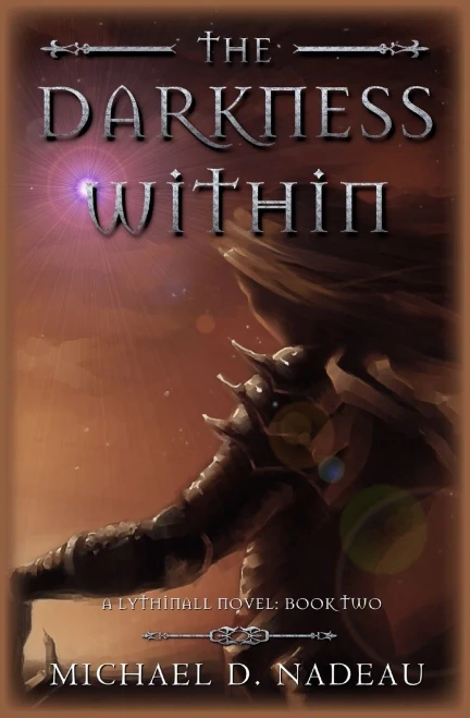 The Darkness Within: A Lythinall Novel: Book 2