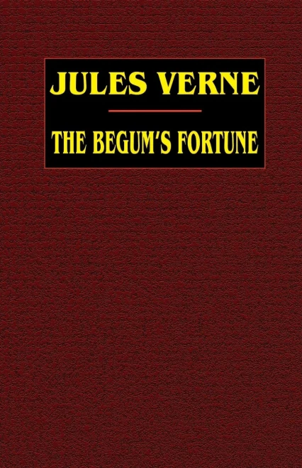 The Begum's Fortune - Paperback