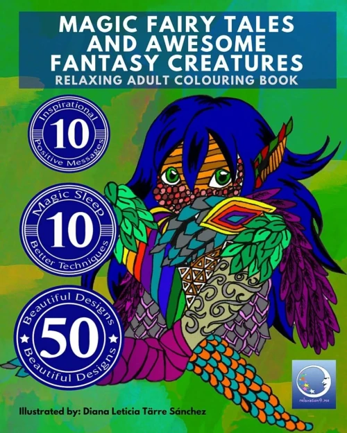 Relaxing Adult Coloring Book: Magic Fairy Tales And Awesome Fantasy Creatures (Relaxing And Meditation Adult Coloring Books)