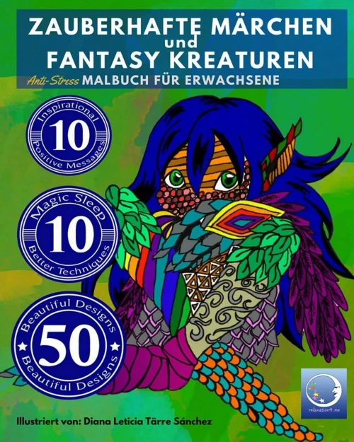 Anti Stress Malbuch Für Erwachsene: Zauberhafte Märchen Und Fantasy Kreaturen (Fantastische Mandalas & Mythologie Motive Zur Entspannung, Achtsamkeit & Meditation Für Männer & Frauen) (German Edition)