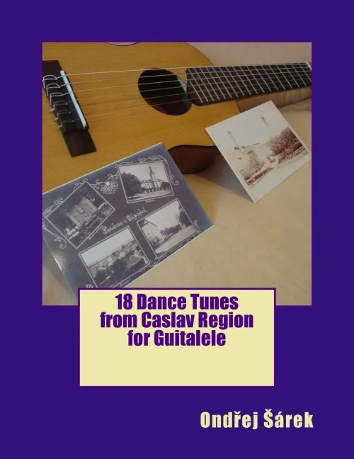 18 Dance Tunes From Caslav Region For Guitalele