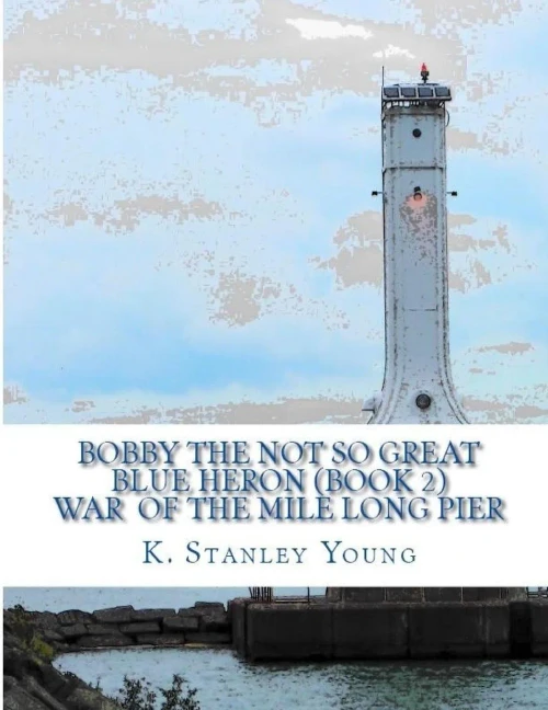 Bobby The Not So Great Blue Heron: War Of The Mile Long Pier