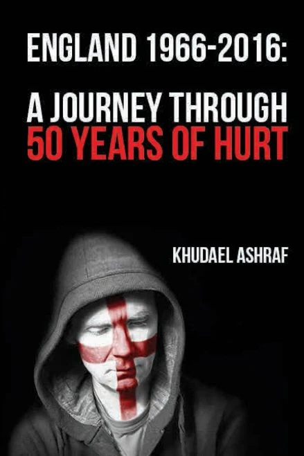 England 1966-2016: A Journey Through 50 Years Of Hurt