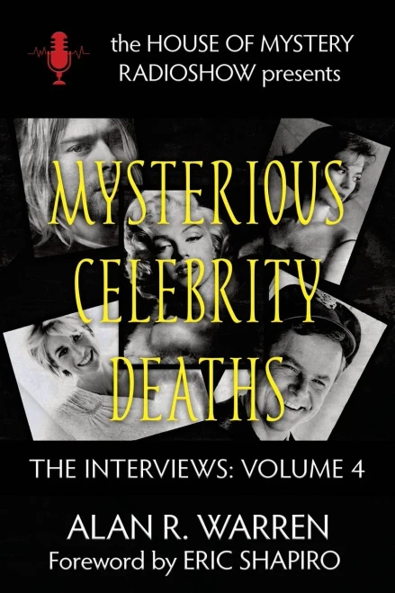 Mysterious Celebrity Deaths : The Interviews