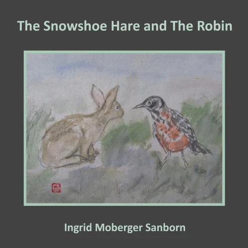 The Snowshoe Hare And The Robin