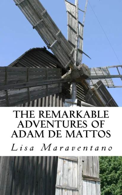 The Remarkable Adventures Of Adam De Mattos