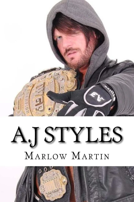 A.J Styles: The Phenomenal One