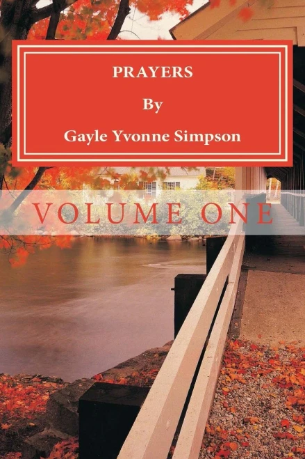 Prayers By Gayle Yvonne Simpson: Volume One