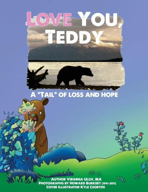 Love You, Teddy: A "Tail" Of Loss And Hope (Love Matters)