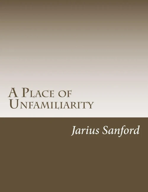A Place Of Unfamiliarity