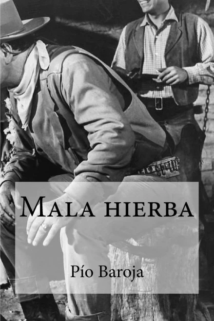 Mala Hierba (Spanish Edition)