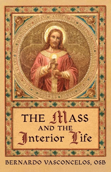 The Mass and The Interior Life - Paperback