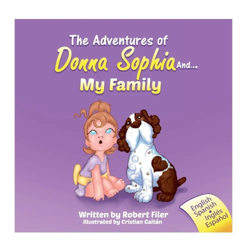 The Adventures Of Donna Sophia And: My Family (The Adventures Of Donnas Sophia)
