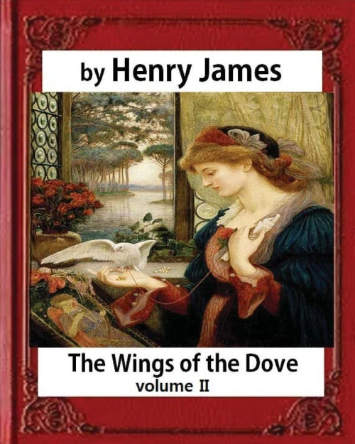 The Wings Of The Dove, Volume Ii, By Henry James (Penguin Classics)