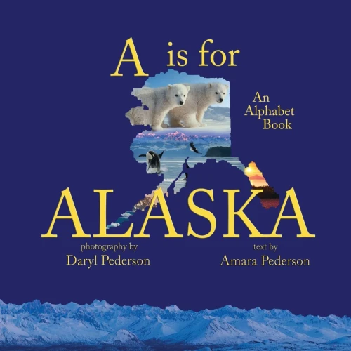 A Is For Alaska (Daryl Pederson)
