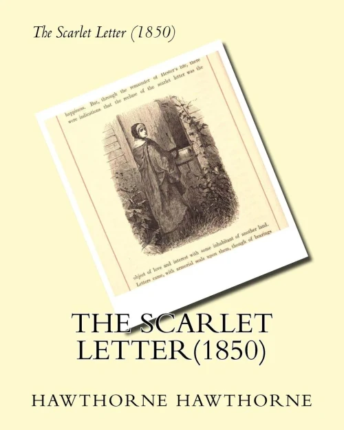 The Scarlet Letter(1850) By:Nathaniel Hawthorne