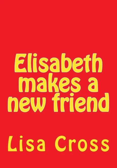 Elisabeth Makes A New Friend