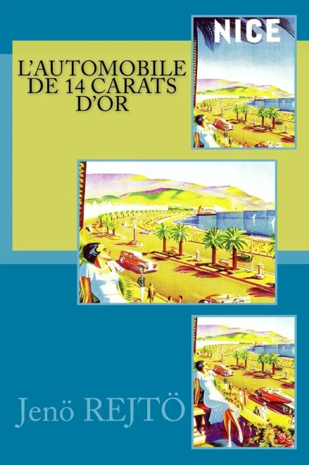 L'Automobile De 14 Carats D'Or (French Edition)