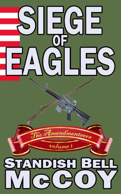 Siege Of Eagles (The Amendmenteers)