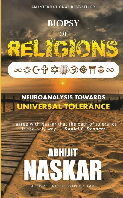 Biopsy Of Religions: Neuroanalysis Towards Universal Tolerance