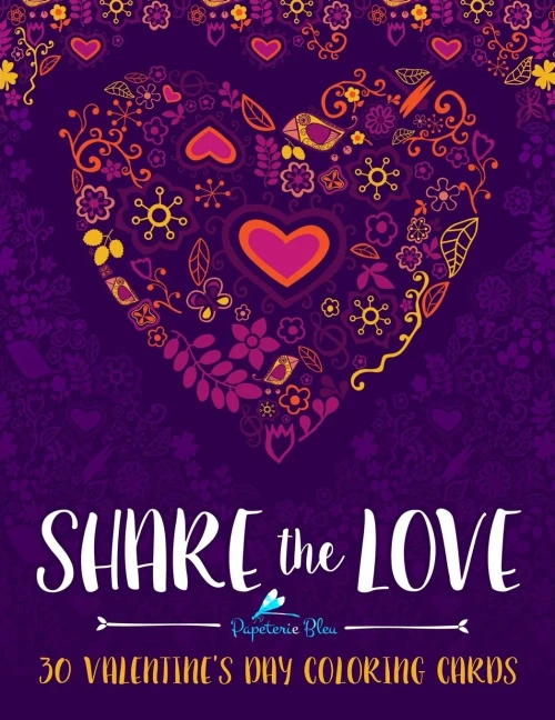 Share The Love: 30 Valentine'S Day Coloring Cards (Diy Greeting Card Kits)