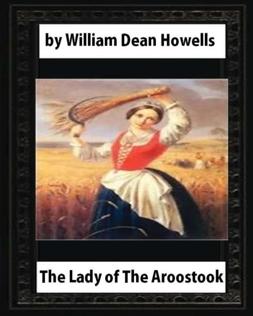 The Lady Of The Aroostook (1879) Novel By William Dean Howells