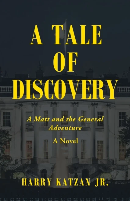 A Tale of Discovery: A Matt and the General Adventure - Paperback