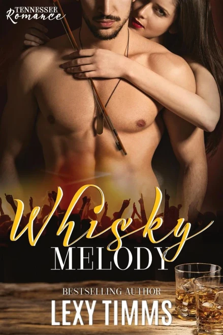 Whisky Melody: New Adult Music Romance (Tennessee Romance)