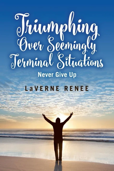 Triumphing Over Seemingly Terminal Situations: Never Give Up