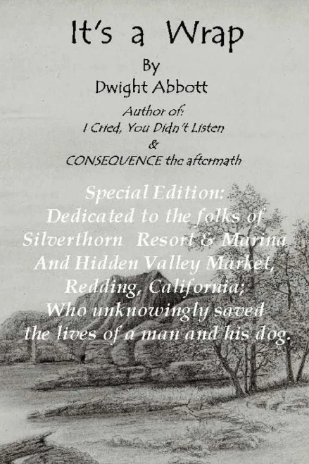 It'S A Wrap: Special Silverthorn Hidden Valley Edition (Innocent Until "Made" Guilty)