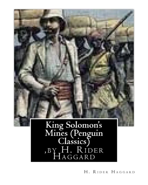 King Solomon'S Mines (Penguin Classics),By H. Rider Haggard