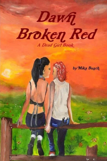 Dawn Broken Red (The Living Dead Girl)
