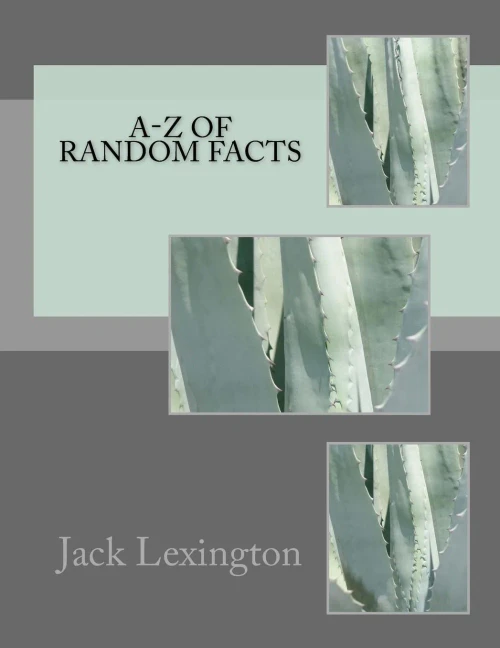A-Z Of Random Facts