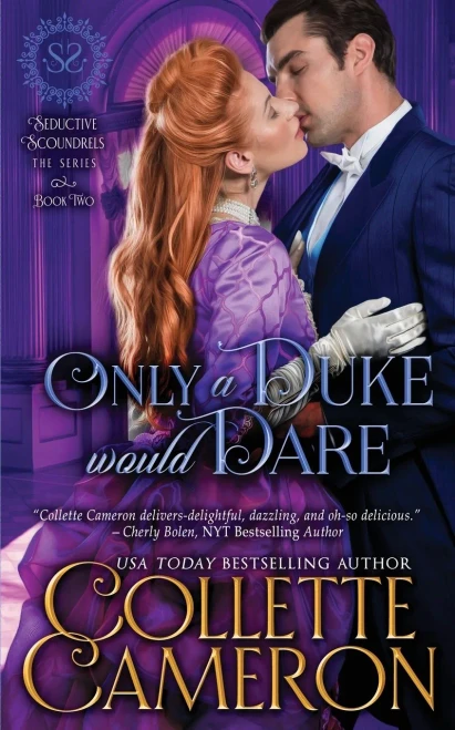 Only a Duke Would Dare: A Regency Romance (Seductive Scoundrels)