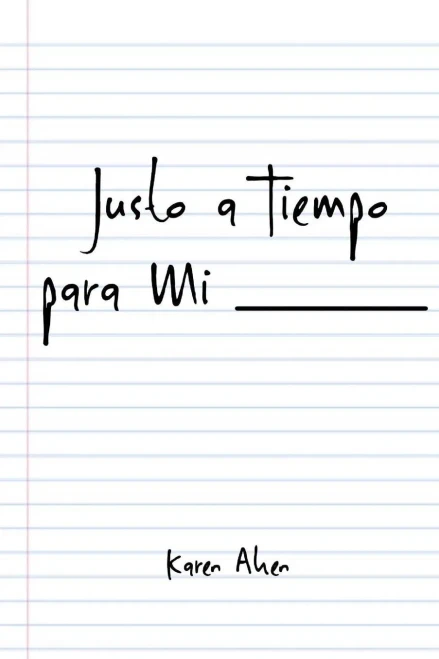 Justo A Tiempo Para Mi (Spanish Edition)