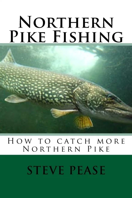 Northern Pike Fishing: How To Catch Northern Pike