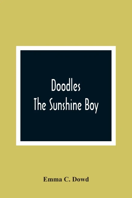 Doodles; The Sunshine Boy