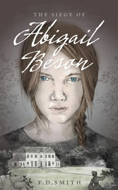 The Siege Of Abigail Beson: Abigail Beson Books One And Two