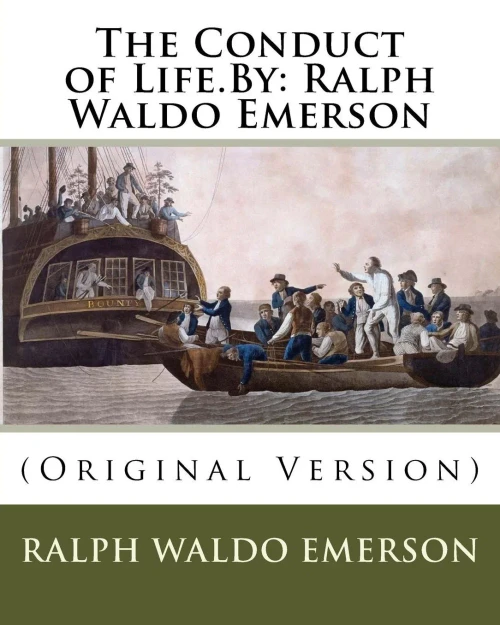The Conduct Of Life.By: Ralph Waldo Emerson: (Original Version)