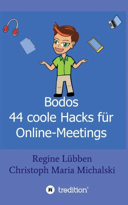 Bodos 44 Hacks für Online-Meetings (German Edition) - Paperback