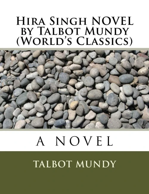 Hira Singh Novel By Talbot Mundy (World'S Classics)